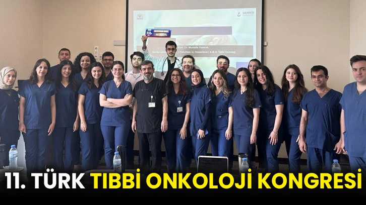 11. Türk Tıbbi Onkoloji Kongresi