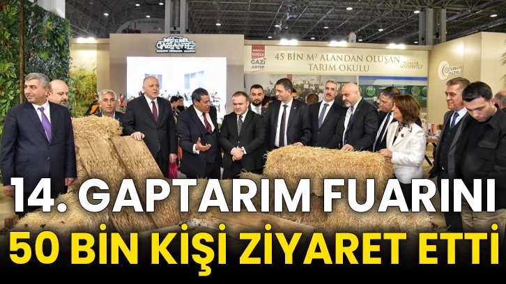 14. GAPTARIM Fuarını 50 bin kişi ziyaret etti
