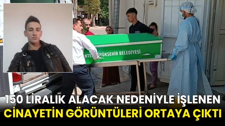 150 liralık alacak nedeniyle işlenen cinayetin görüntüleri ortaya çıktı