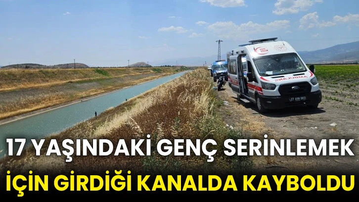 17 yaşındaki genç serinlemek için girdiği kanalda kayboldu