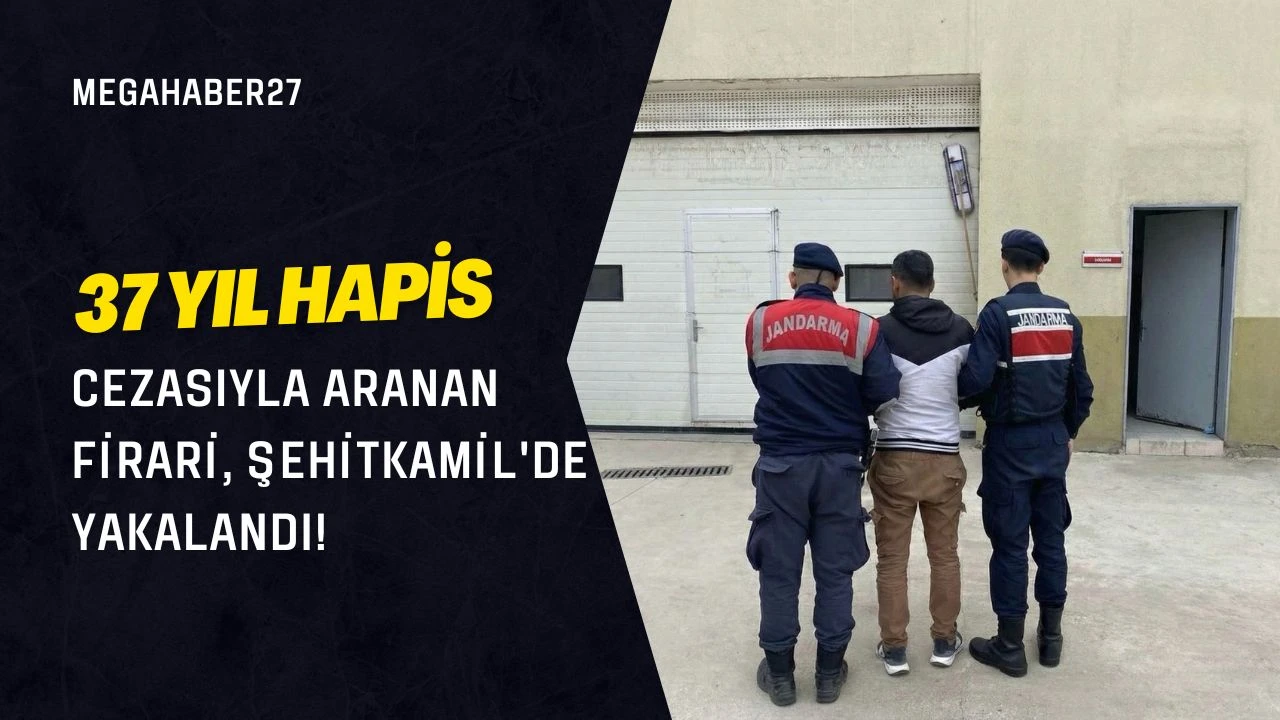 37 Yıl Hapis Cezasıyla Aranan Firari, Şehitkamil'de Yakalandı!