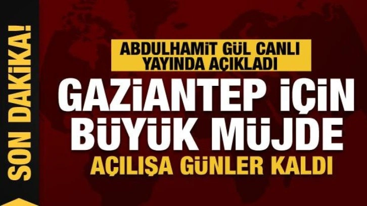 Abdulhamit Gül müjdeyi verdi.. Türkiye'nin 4. büyük şehir hastanesi Gaziantep'te açılıyor