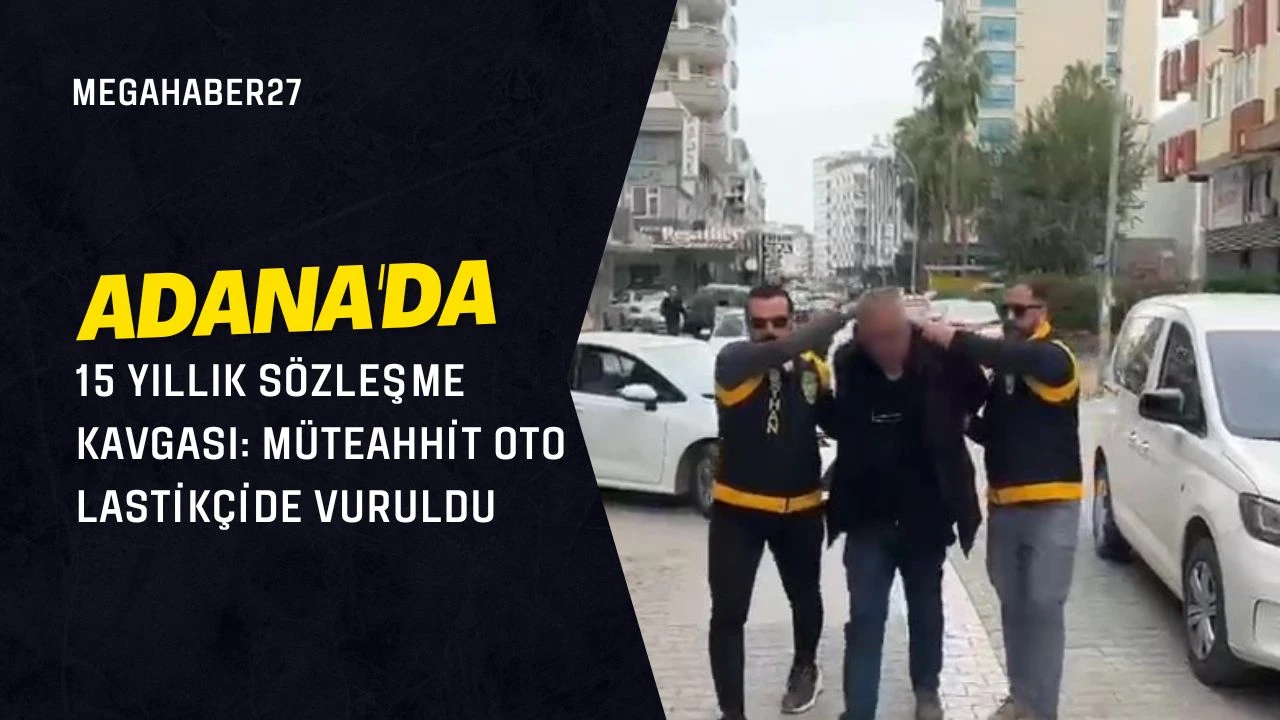Adana'da 15 yıllık sözleşme kavgası: Müteahhit oto lastikçide vuruldu