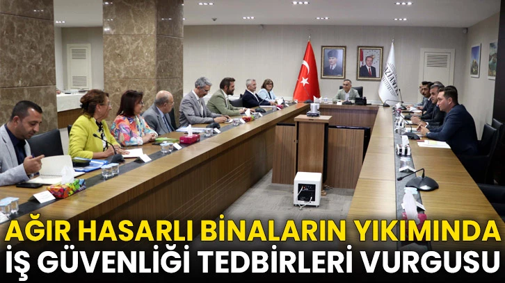 Ağır Hasarlı Binaların Yıkımında İş Güvenliği Tedbirleri Vurgusu