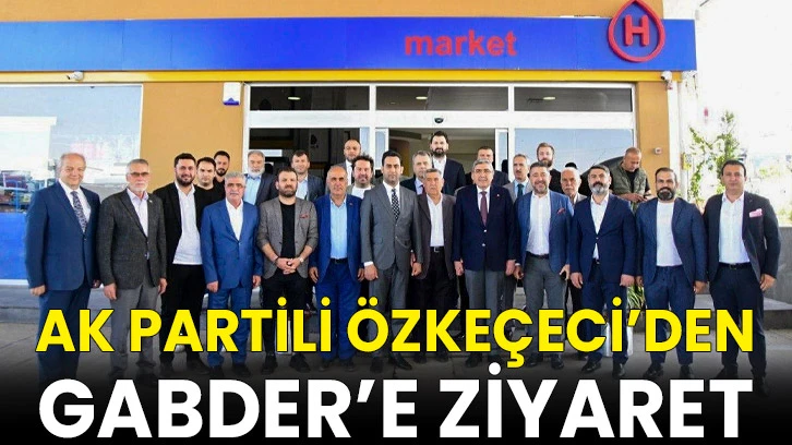 AK Partili Özkeçeci’den GABDER’e ziyaret