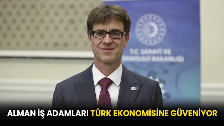 Alman iş adamları Türk ekonomisine güveniyor