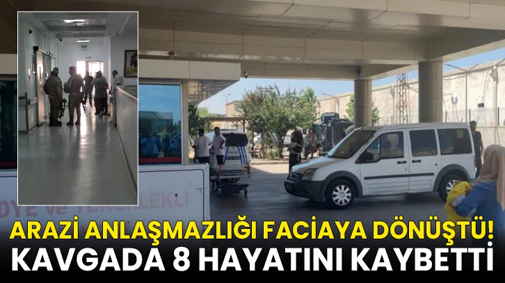 Arazi anlaşmazlığı faciaya dönüştü! Kavga'da 8 hayatını kaybetti
