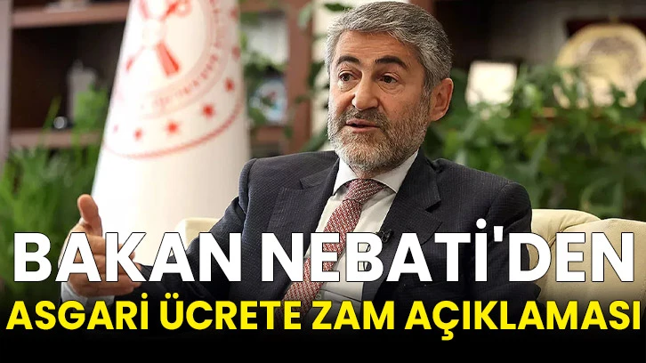 Bakan Nebati'den asgari ücrete zam açıklaması