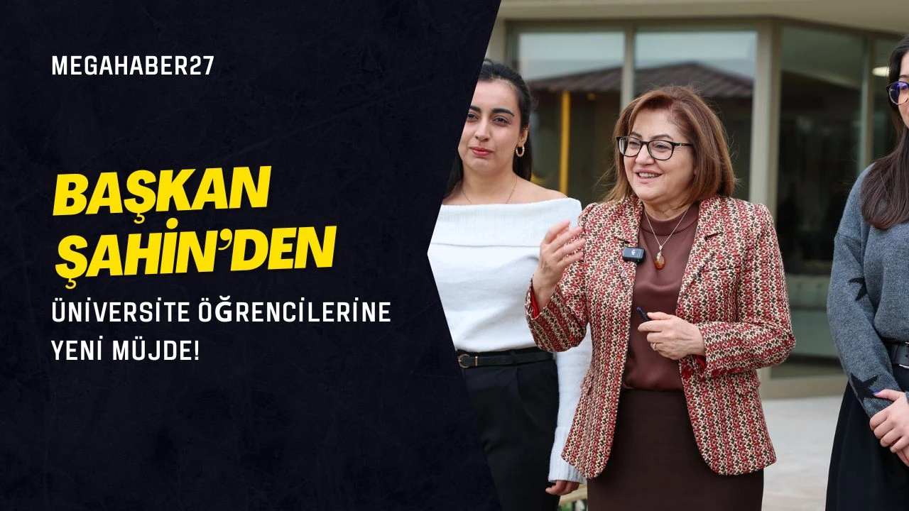 Başkan Şahin&rsquo;den &uuml;niversite &ouml;ğrencilerine yeni m&uuml;jde!