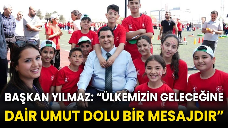 Başkan Yılmaz: “Ülkemizin geleceğine dair umut dolu bir mesajdır”