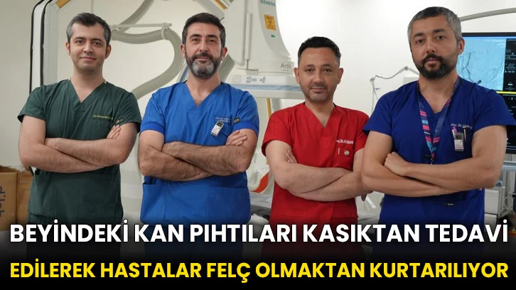 Beyindeki kan pıhtıları kasıktan tedavi edilerek hastalar felç olmaktan kurtarılıyor
