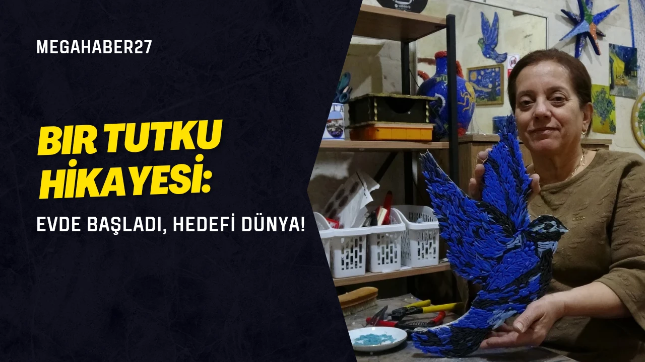 Bir Tutku Hikayesi: Evde Başladı, Hedefi Dünya!