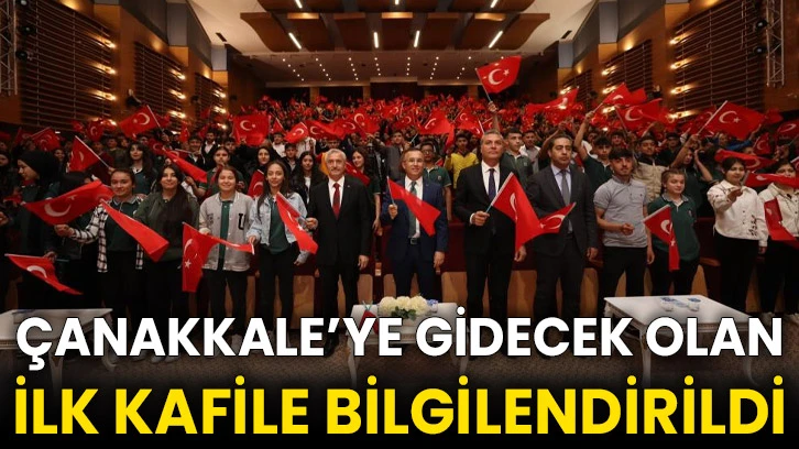 Çanakkale’ye gidecek olan ilk kafile bilgilendirildi