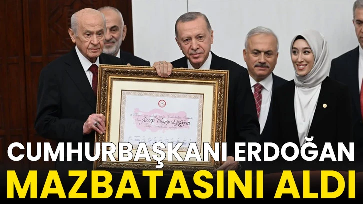 Cumhurbaşkanı Erdoğan mazbatasını aldı