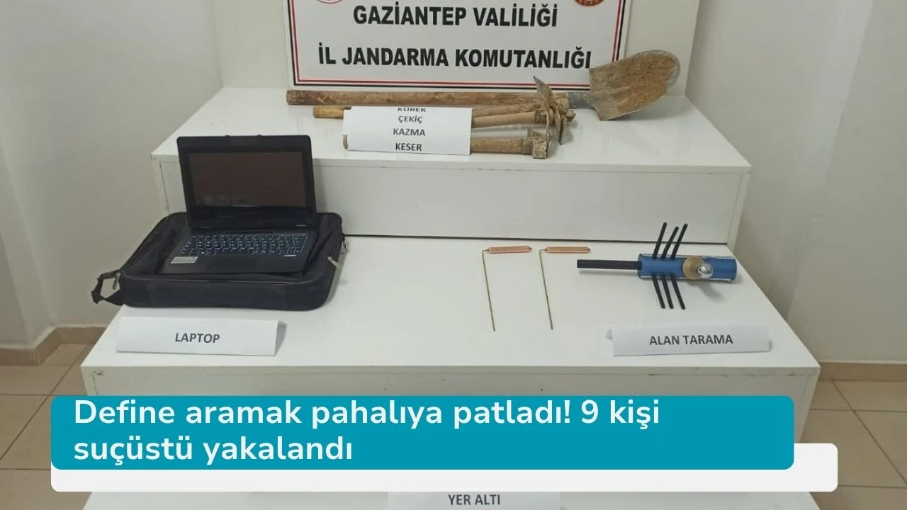 Define aramak pahalıya patladı! 9 kişi suçüstü yakalandı