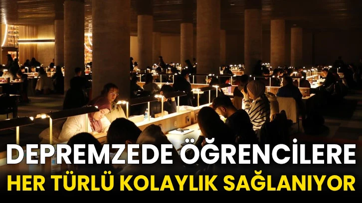 Depremzede öğrencilere her türlü kolaylık sağlanıyor