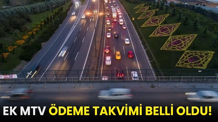 Ek MTV ödeme takvimi belli oldu!