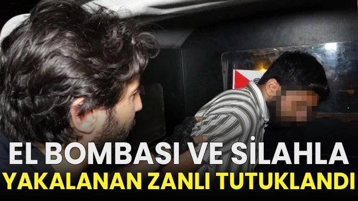 El bombası ve silahla yakalanan zanlı tutuklandı