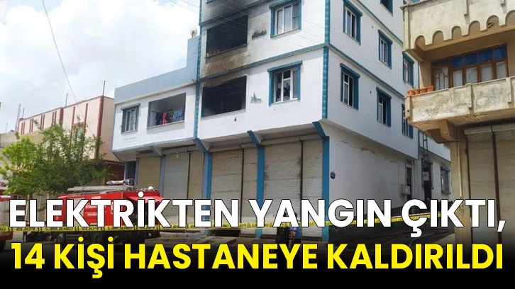 Elektrikten yangın çıktı, 14 kişi hastaneye kaldırıldı