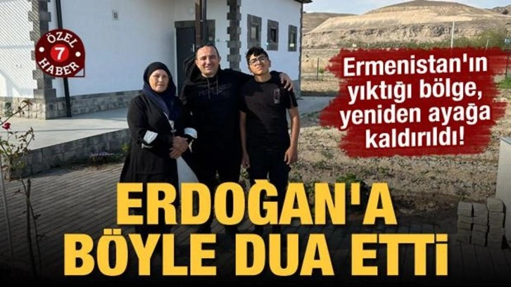 Ermenistan'ın yıktığı bölge, yeniden ayağa kaldırıldı! Erdoğan'a böyle dua etti