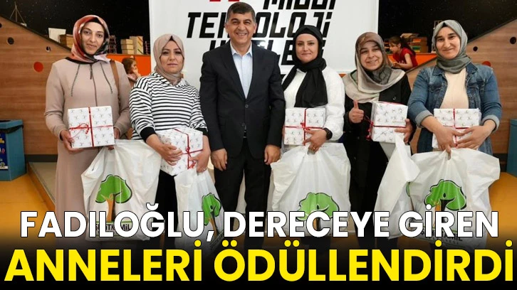 Fadıloğlu, dereceye giren anneleri ödüllendirdi