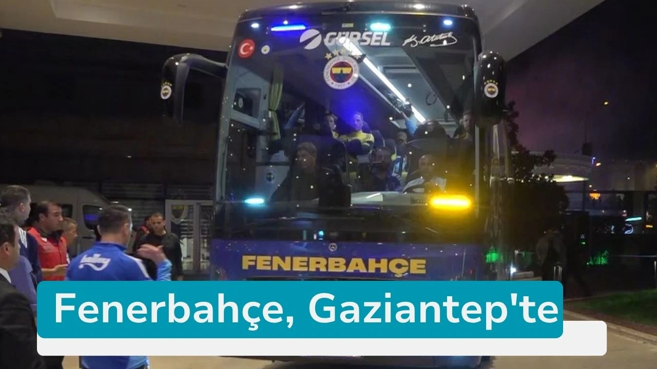 Fenerbahçe, Gaziantep'te