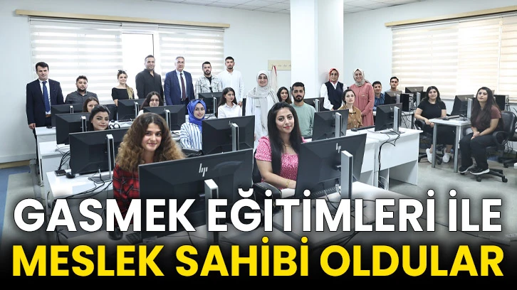 Gasmek Eğitimleri İle Meslek Sahibi Oldular