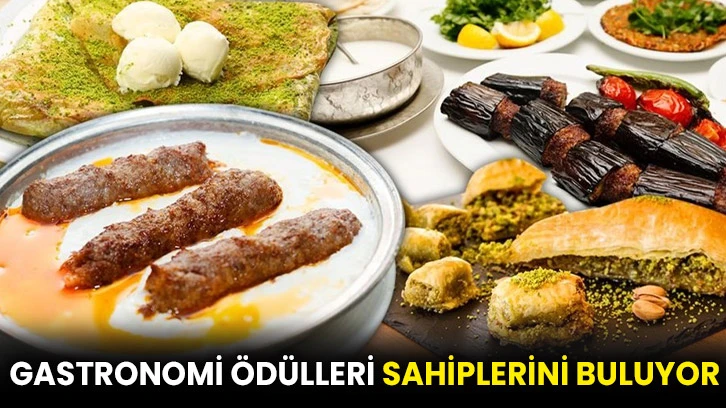 Gastronomi Ödülleri sahiplerini buluyor