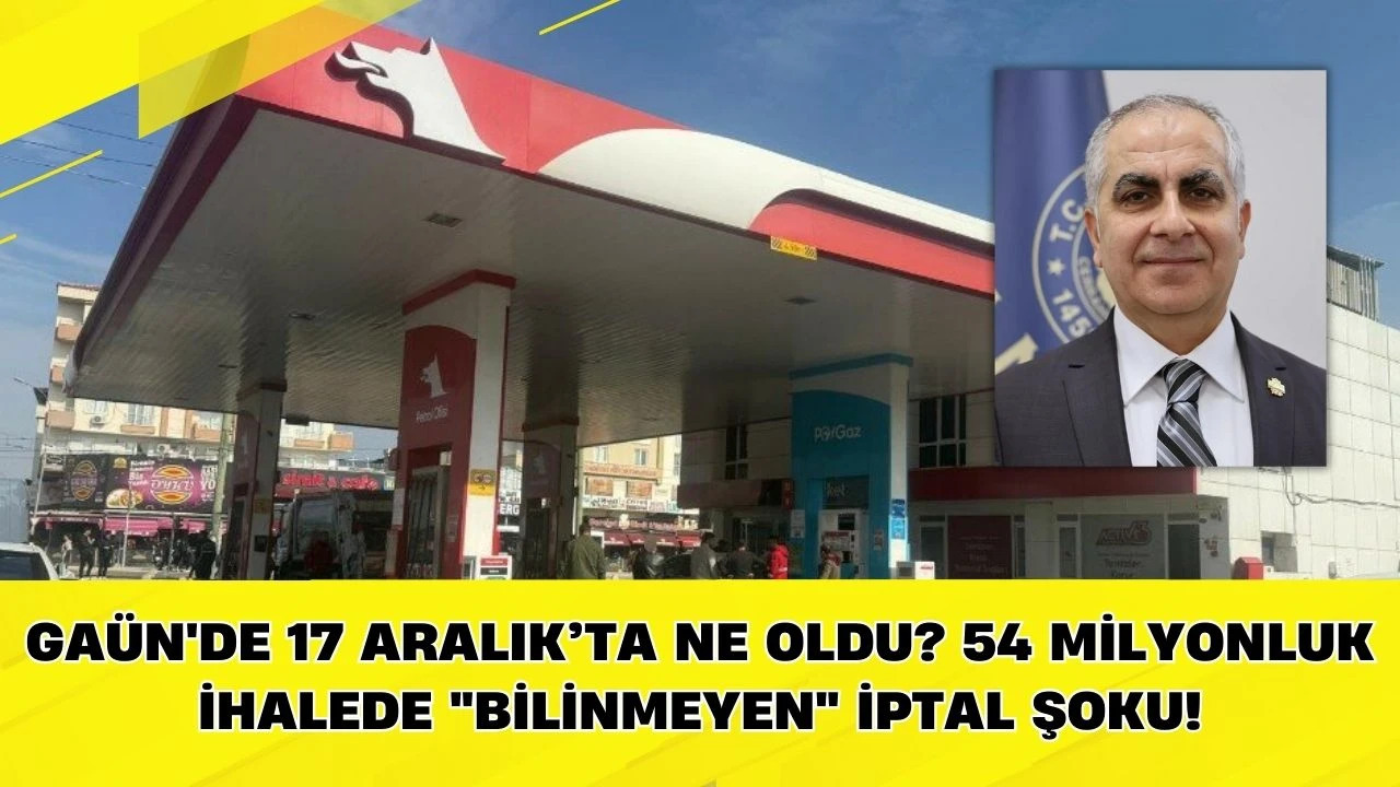 GA&Uuml;N'de 17 Aralık&rsquo;ta Ne Oldu? 54 Milyonluk İhalede "Bilinmeyen" İptal Şoku!