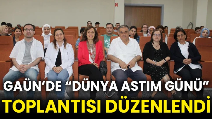 GAÜN’de “Dünya Astım Günü” toplantısı düzenlendi