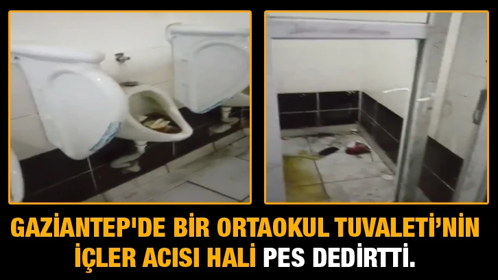 Gaziantep'de bir ortaokul tuvaletinin içler acısı hali pes dedirtti. 