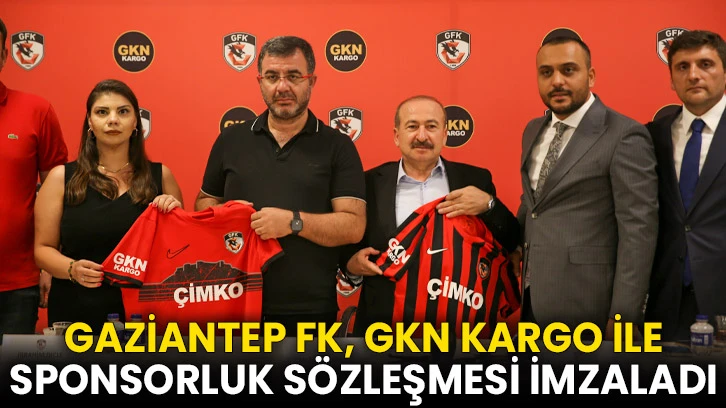 Gaziantep FK, GKN Kargo ile sponsorluk sözleşmesi imzaladı