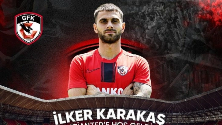 Gaziantep FK, ilk transferini İlker Karakaş'la yaptı
