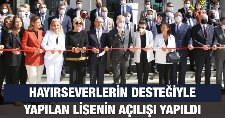 Gaziantep'te hayırseverlerin desteğiyle yapılan lisenin açılışı yapıldı