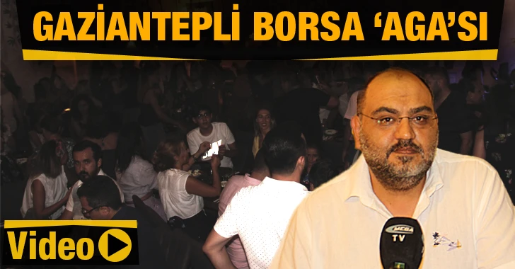 Gaziantepli Borsa ‘AGA’sı Mehmet Mustafa Gürban...(VİDEO HABER)