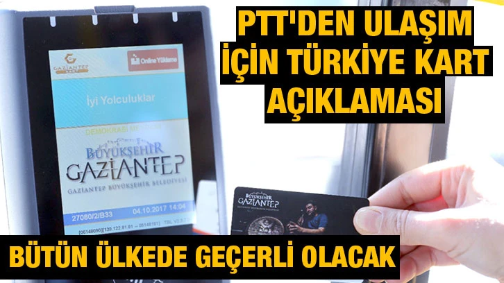 PTT'den ulaşım için Türkiye Kart açıklaması