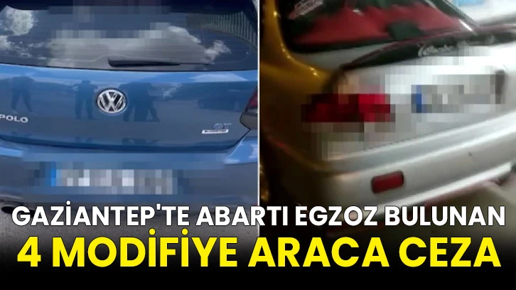 Gaziantep'te abartı egzoz bulunan 4 modifiye araca ceza