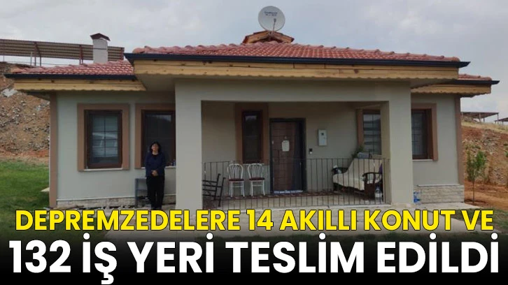 Gaziantep'te depremzedelere 14 akıllı konut ve 132 iş yeri teslim edildi