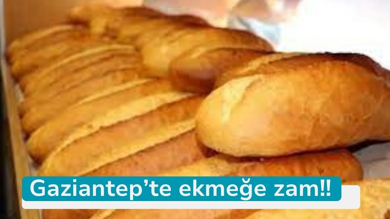 Gaziantep'te ekmeğe zam!!