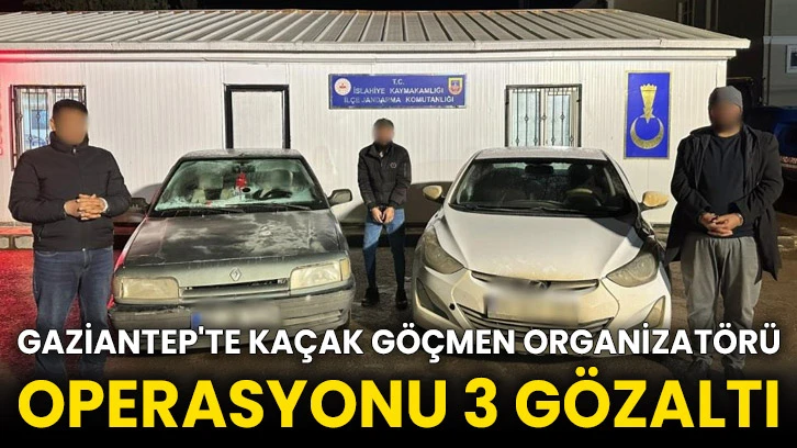 Gaziantep'te kaçak göçmen organizatörü operasyonu 3 gözaltı