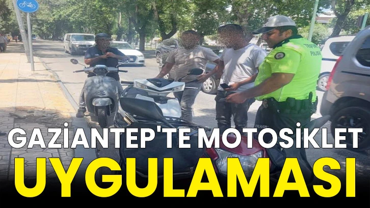Gaziantep'te motosiklet uygulaması
