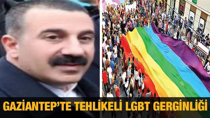 Gaziantep’te tehlikeli LGBT gerginliği