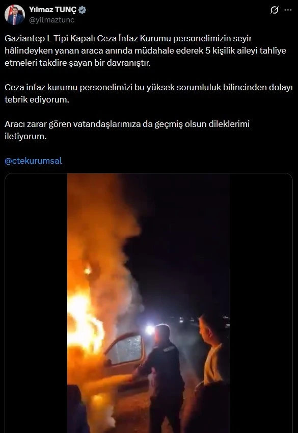 Gaziantep'te yanan araca cezaevi personeli müdahale etti, Bakan Tunç tebrik etti