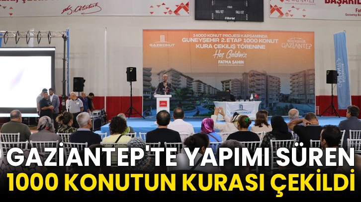 Gaziantep'te yapımı süren 1000 konutun kurası çekildi