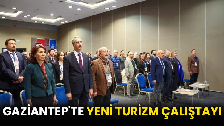 Gaziantep'te yeni turizm çalıştayı