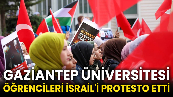 Gaziantep Üniversitesi Öğrencileri İsrail'i Protesto Etti