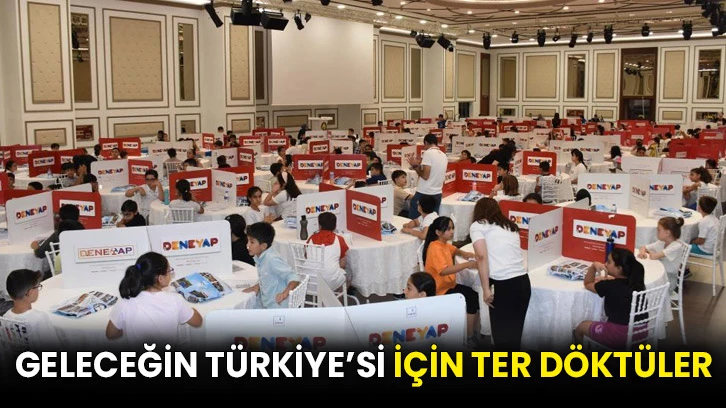 Geleceğin Türkiye’si için ter döktüler