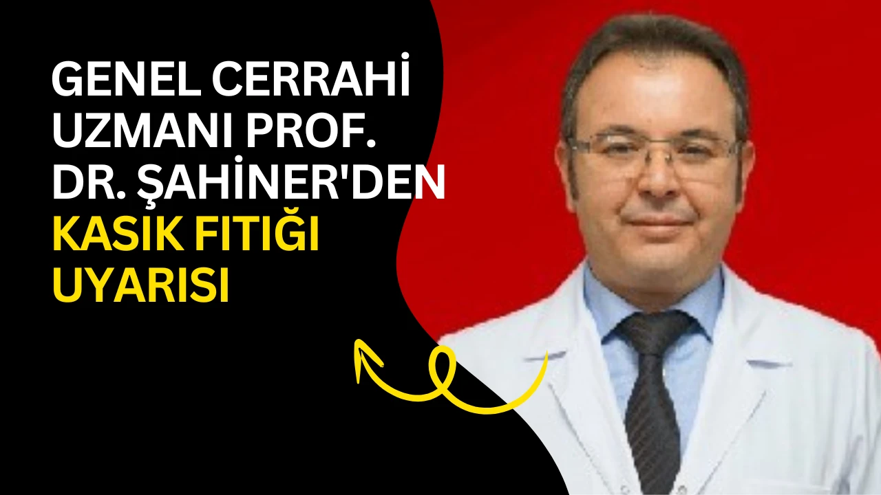 Genel Cerrahi Uzmanı Prof. Dr. Şahiner'den kasık fıtığı uyarısı