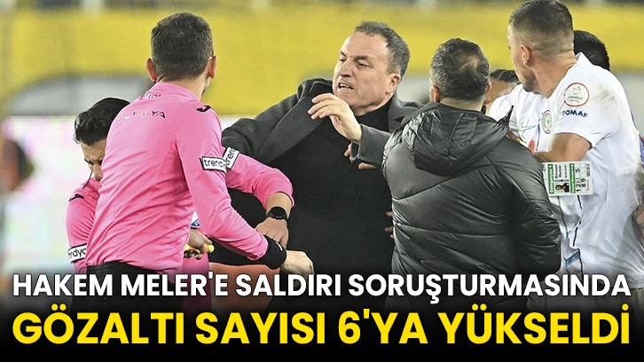 Hakem Meler'e saldırı soruşturmasında gözaltı sayısı 6'ya yükseldi