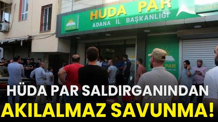 HÜDA PAR saldırganından akılalmaz savunma!